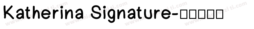 Katherina Signature字体转换